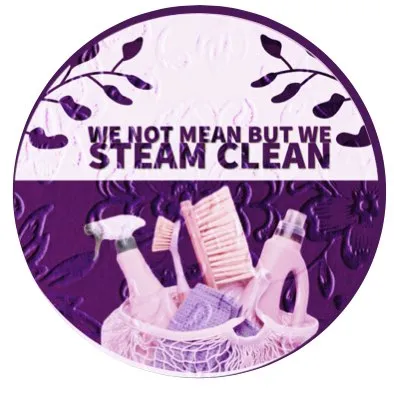 We not mean, but we steam clean!!!