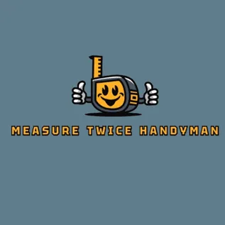 Measure Twice Handyman