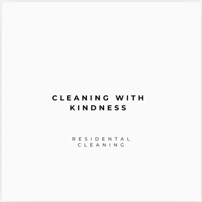Cleaning With Kindness