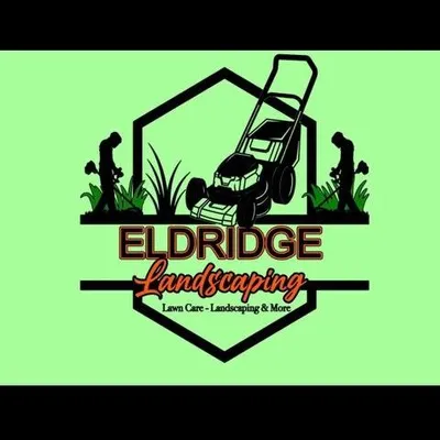 Eldridge Landscaping and More LLC.