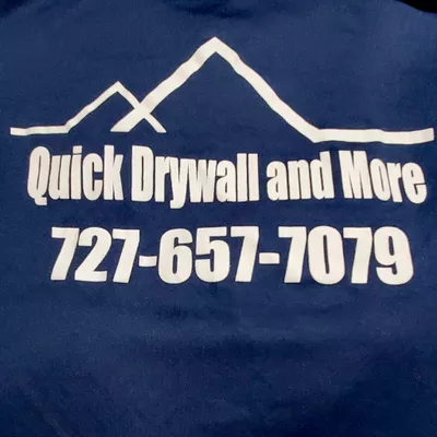 Quick Drywall and More.