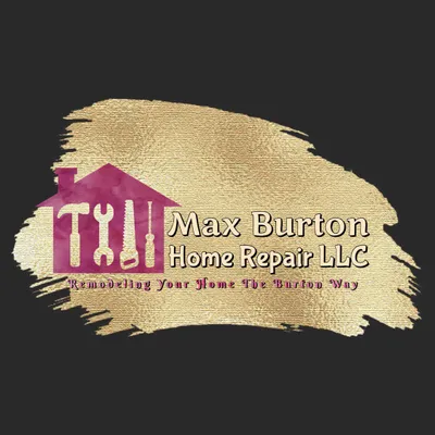 Max Burton Home Repair LLC