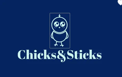 Chicks & Sticks