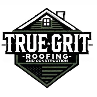 True Grit Roofing & Construction