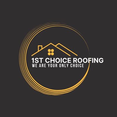 1st Choice Roofing LLC