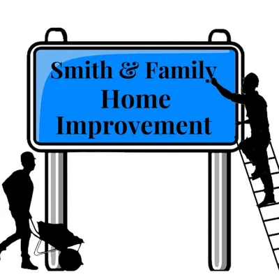 Smith & Family Home Improvement LLC