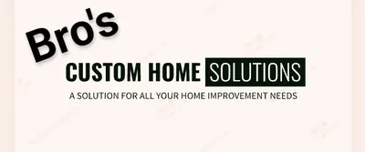 Bro's Custom Home Solutions