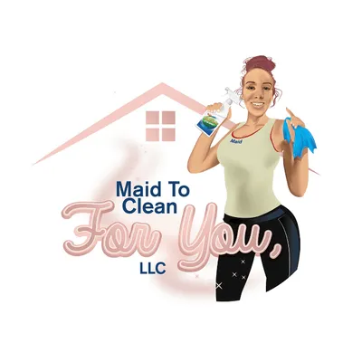 Maid to Clean for You