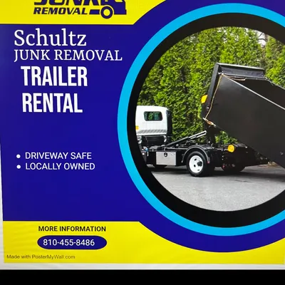 Schultz trailer rental/ junk removal