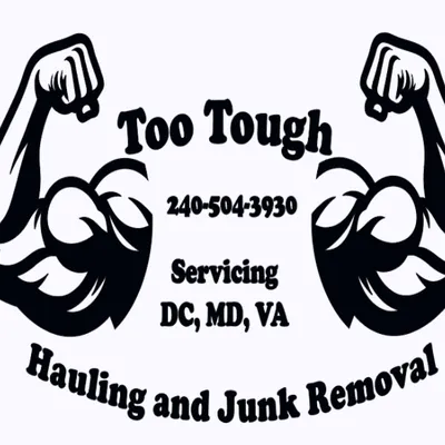 Too Tough Hauling and Junk Removal