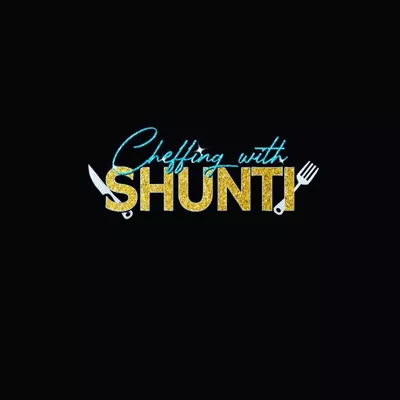 Cheffing With Shunti
