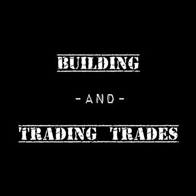 Building and Trading Trades