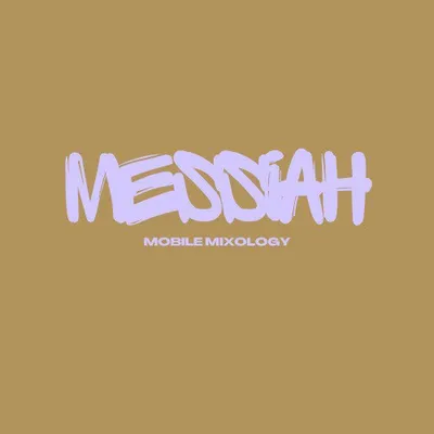 Messiah Mixology