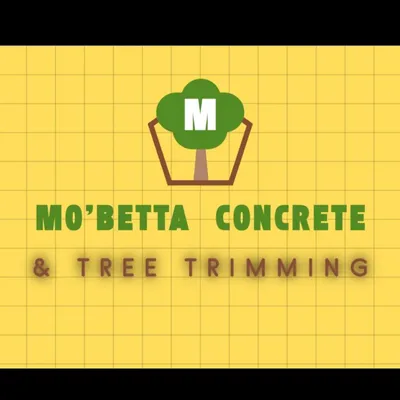 Mo’betta Concrete & Tree Trimming