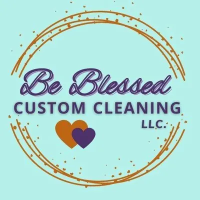 Be Blessed Custom Cleaning LLC
