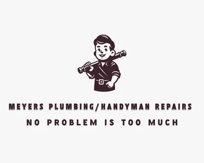 Meyers Plumbing & Handyman repairs