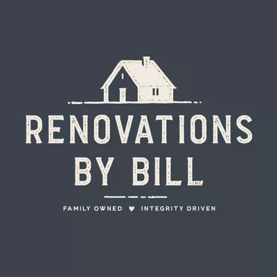 Renovations By Bill Inc.