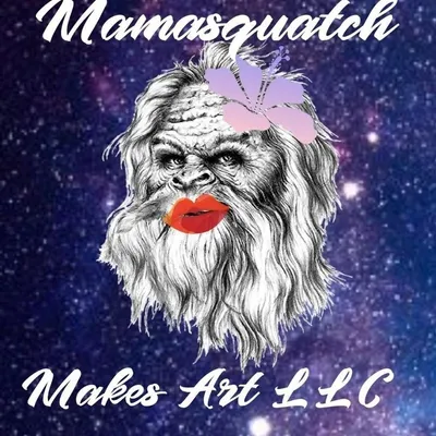 Mamasquatch Makes Art LLC