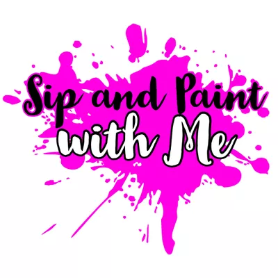 Sip and Paint with Me