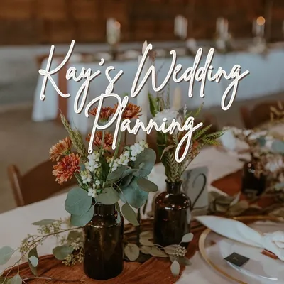 Kay’s Wedding Planning