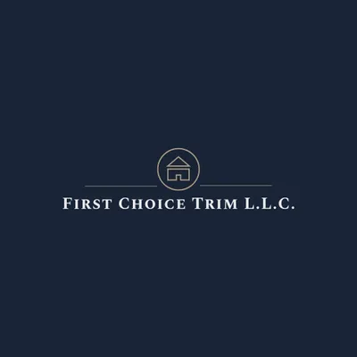 First Choice Trim LLC