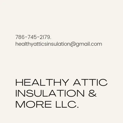 Healthy Attic Insulation & More LLC