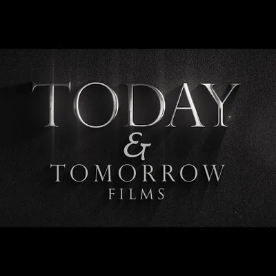 Today and Tomorrow Films