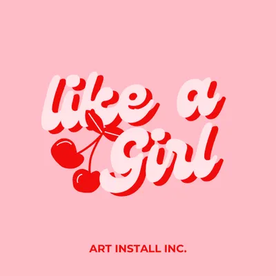 Like A Girl Mural & Art Installation
