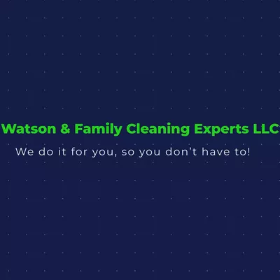 Watson and family cleaning experts llc
