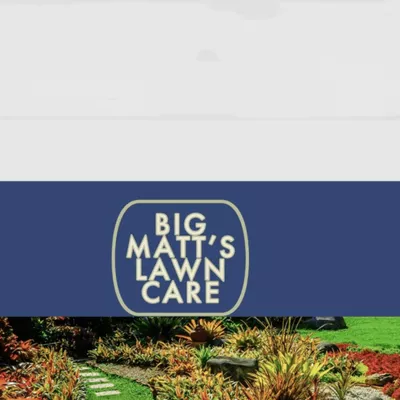 BIG MATT'S LAWN CARE, LLC