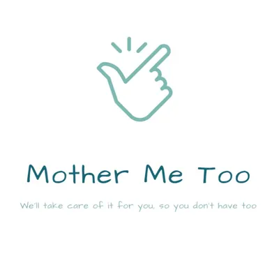 Mother Me Too