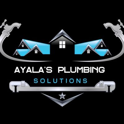 Ayala’s Plumbing Solutions