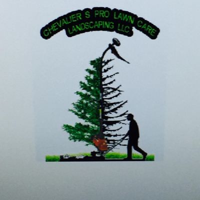 Chevalier's Pro Lawn Care & Landscaping LLC.