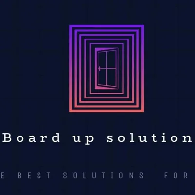 Board up solution.