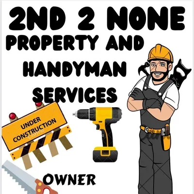 2nd 2 none Handyman and property services