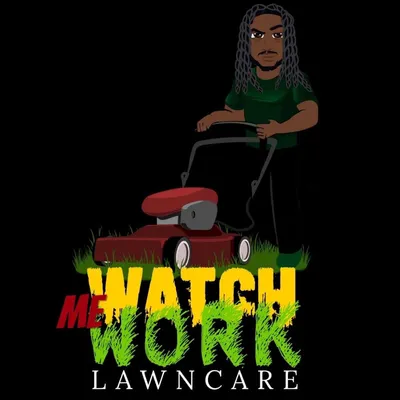 Watch Me Work Lawncare