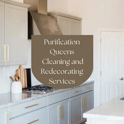 Purification Queens Cleaning and Redecorating